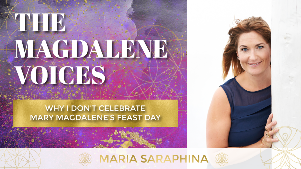 The Magdalene Voices, Show & Podcast, Mary Magdalenes Feast Day, Spiritual Business Coach, Maria Saraphina