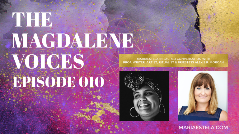 The Magdalene Voices, Asetru & Vodoo, Alexis P. Morgan, Mariaestela, Spiritual Business Coach