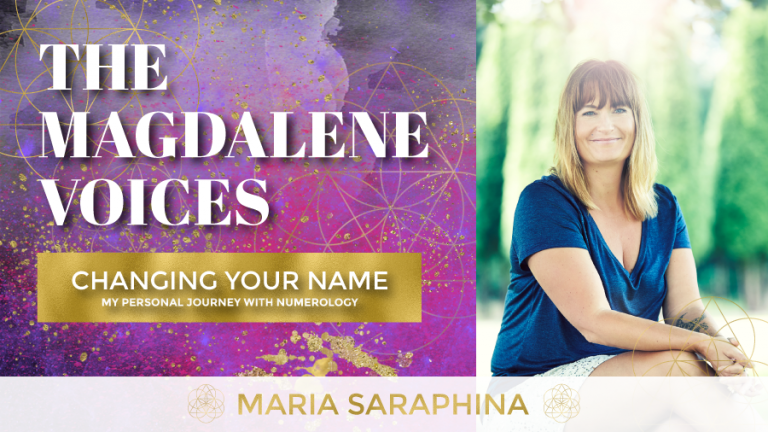 The Magdalene Voices Show & Podcast, Changing Your Name - My Personal Journey With Numerology, Spiritual Business Coach, Maria Saraphina