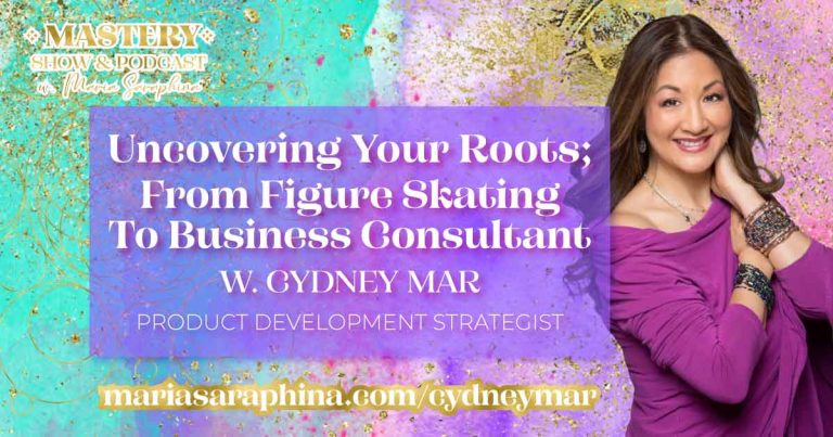 MASTERY Show & Podcast, Cydney Mar, Spiritual Business Coach, Maria Saraphina